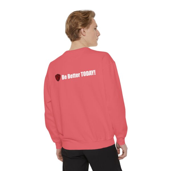 Make It Be There! Unisex Garment-Dyed Sweatshirt - Make It Be There! - Image 60
