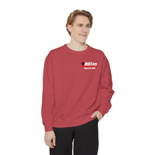 Make It Be There! Unisex Garment-Dyed Sweatshirt - Make It Be There! - Image 63