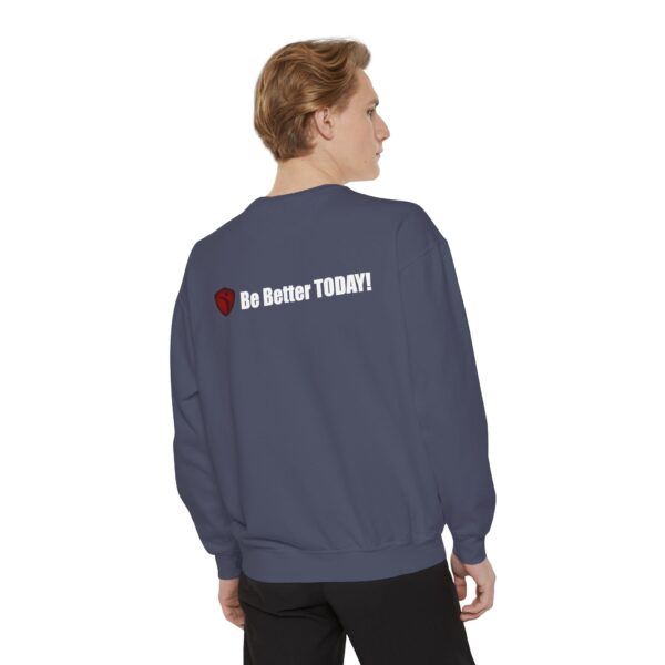 Make It Be There! Unisex Garment-Dyed Sweatshirt - Make It Be There! - Image 44