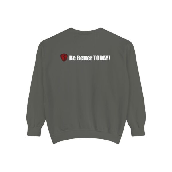 Make It Be There! Unisex Garment-Dyed Sweatshirt - Make It Be There! - Image 2