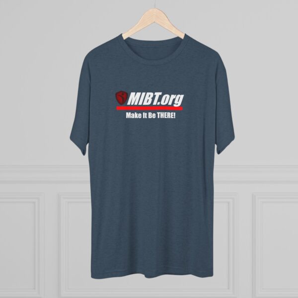 MIBT.org Unisex Tri-Blend Crew Tee - Make It Be THERE! Motivational Shirt - Image 28