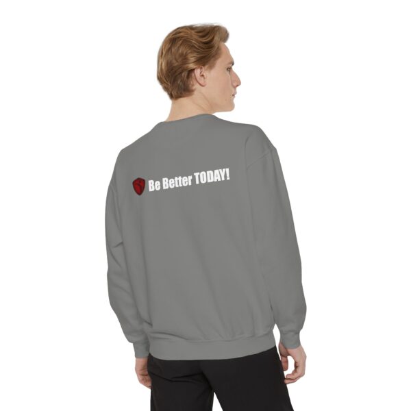 Make It Be There! Unisex Garment-Dyed Sweatshirt - Make It Be There! - Image 16