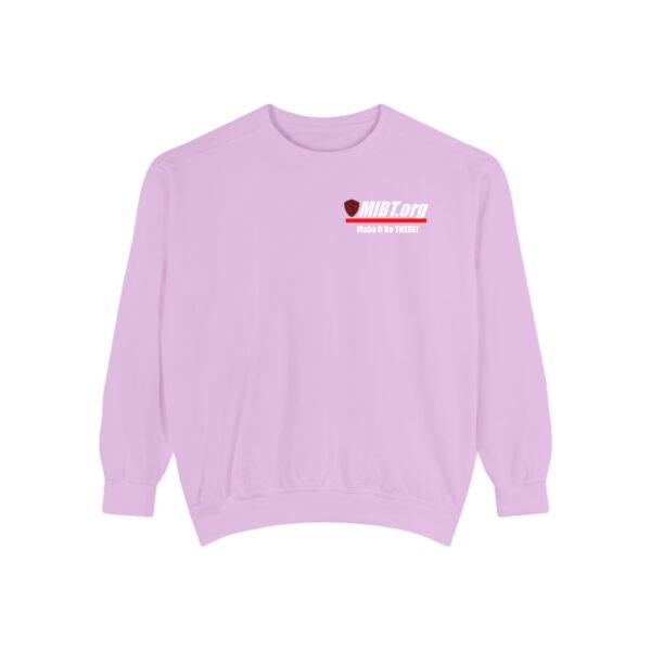 Make It Be There! Unisex Garment-Dyed Sweatshirt - Make It Be There! - Image 53