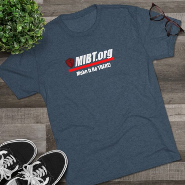 MIBT.org Unisex Tri-Blend Crew Tee - Make It Be THERE! Motivational Shirt - Image 27