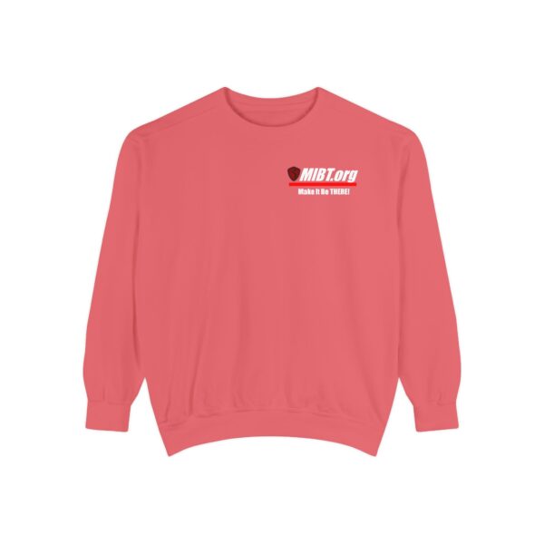 Make It Be There! Unisex Garment-Dyed Sweatshirt - Make It Be There! - Image 57