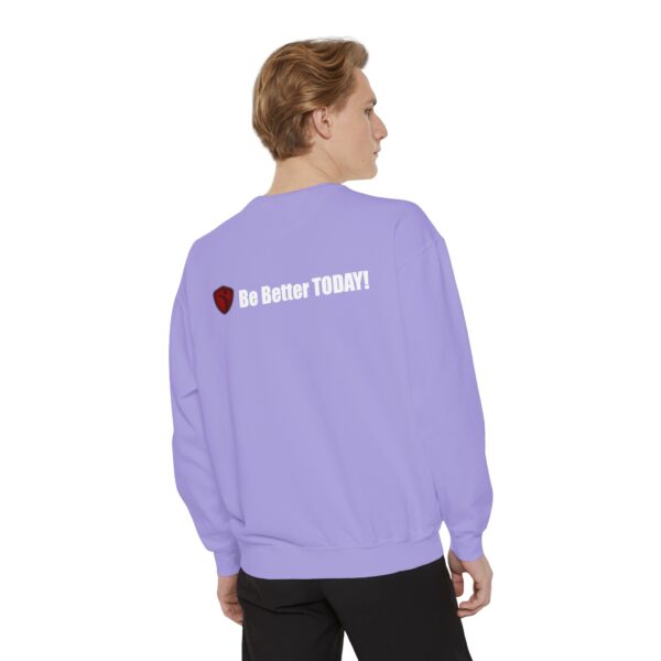 Make It Be There! Unisex Garment-Dyed Sweatshirt - Make It Be There! - Image 52