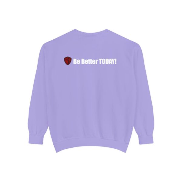 Make It Be There! Unisex Garment-Dyed Sweatshirt - Make It Be There! - Image 50