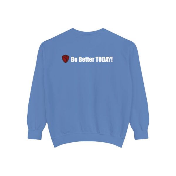 Make It Be There! Unisex Garment-Dyed Sweatshirt - Make It Be There! - Image 34
