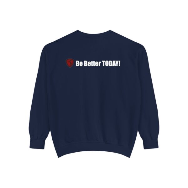 Make It Be There! Unisex Garment-Dyed Sweatshirt - Make It Be There! - Image 46