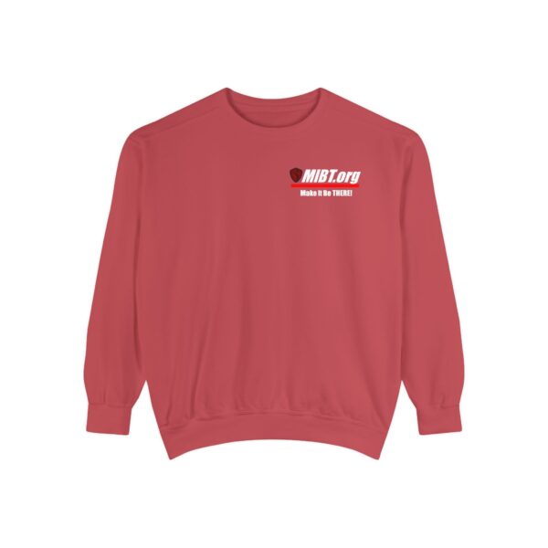 Make It Be There! Unisex Garment-Dyed Sweatshirt - Make It Be There! - Image 61