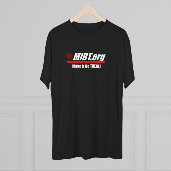 MIBT.org Unisex Tri-Blend Crew Tee - Make It Be THERE! Motivational Shirt - Image 4