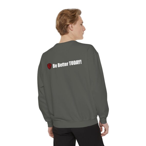Make It Be There! Unisex Garment-Dyed Sweatshirt - Make It Be There! - Image 4