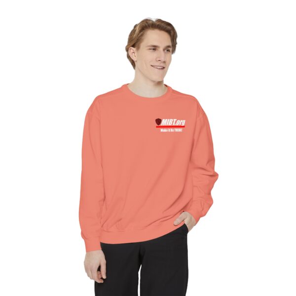 Make It Be There! Unisex Garment-Dyed Sweatshirt - Make It Be There! - Image 9