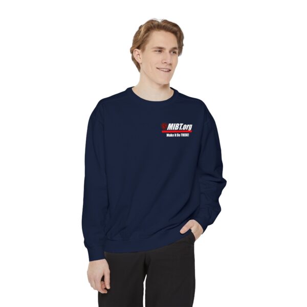 Make It Be There! Unisex Garment-Dyed Sweatshirt - Make It Be There! - Image 47