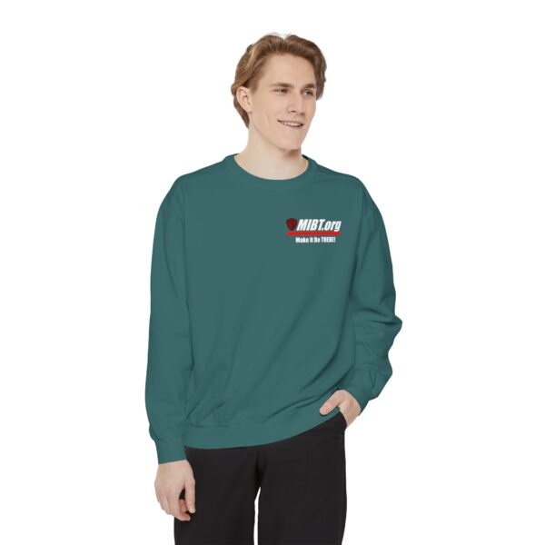Make It Be There! Unisex Garment-Dyed Sweatshirt - Make It Be There! - Image 23