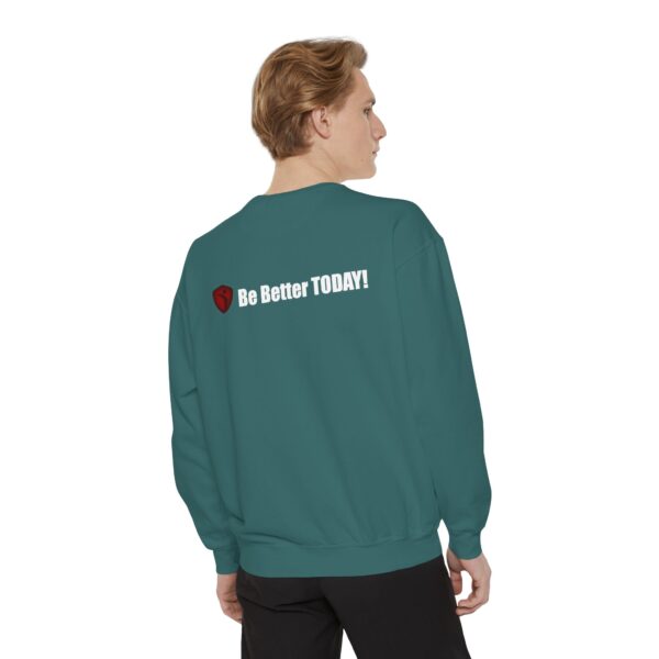Make It Be There! Unisex Garment-Dyed Sweatshirt - Make It Be There! - Image 24