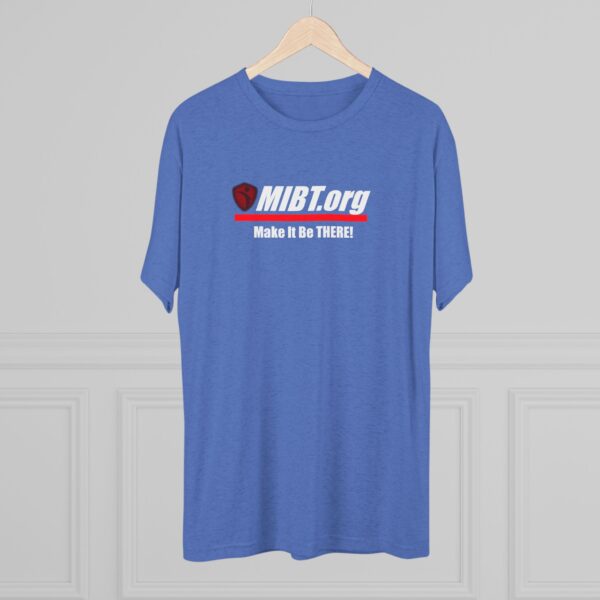MIBT.org Unisex Tri-Blend Crew Tee - Make It Be THERE! Motivational Shirt - Image 24