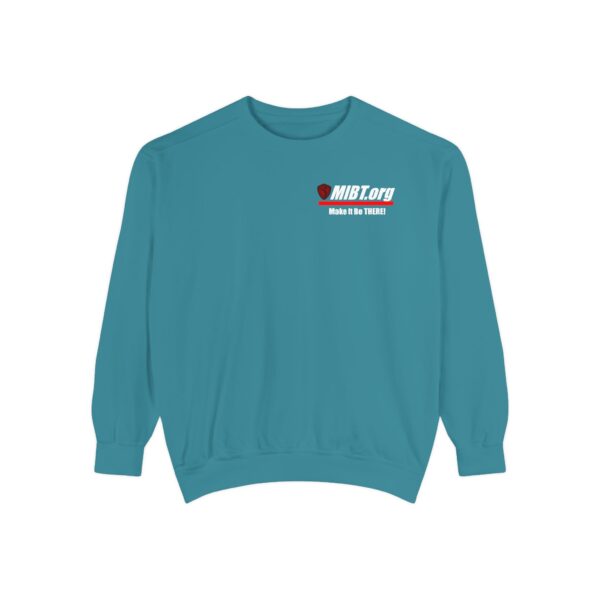 Make It Be There! Unisex Garment-Dyed Sweatshirt - Make It Be There! - Image 29