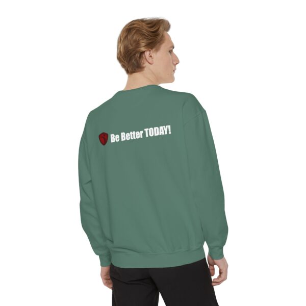 Make It Be There! Unisex Garment-Dyed Sweatshirt - Make It Be There! - Image 20