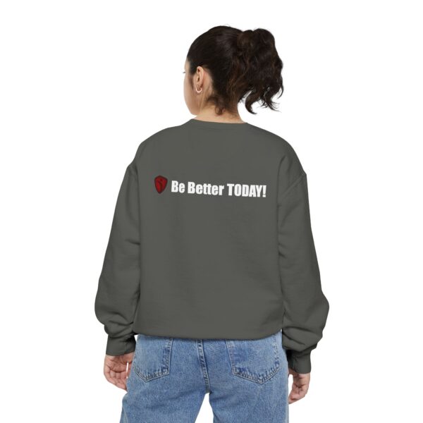 Make It Be There! Unisex Garment-Dyed Sweatshirt - Make It Be There! - Image 5