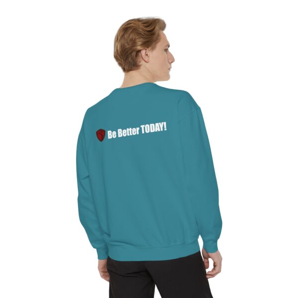 Make It Be There! Unisex Garment-Dyed Sweatshirt - Make It Be There! - Image 32