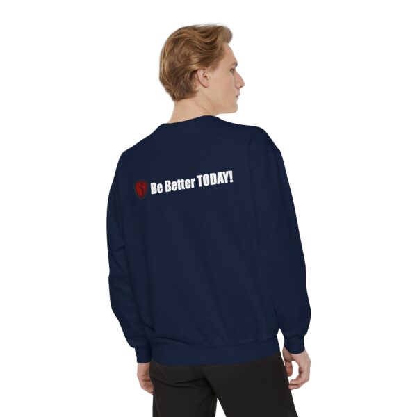 Make It Be There! Unisex Garment-Dyed Sweatshirt - Make It Be There! - Image 48