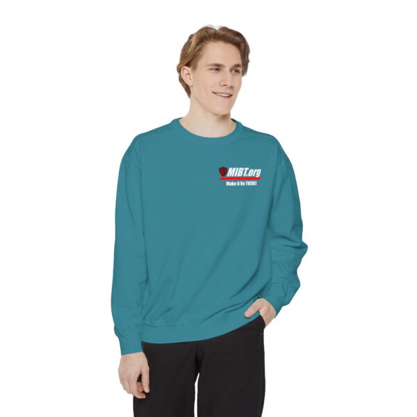 Make It Be There! Unisex Garment-Dyed Sweatshirt - Make It Be There! - Image 31