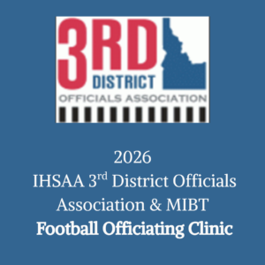 IHSAA 3rd District Football Officials Association/MIBT 2026 Football Clinic