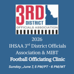 IHSAA 3rd District Football Officials Association/MIBT 2026 Football Clinic