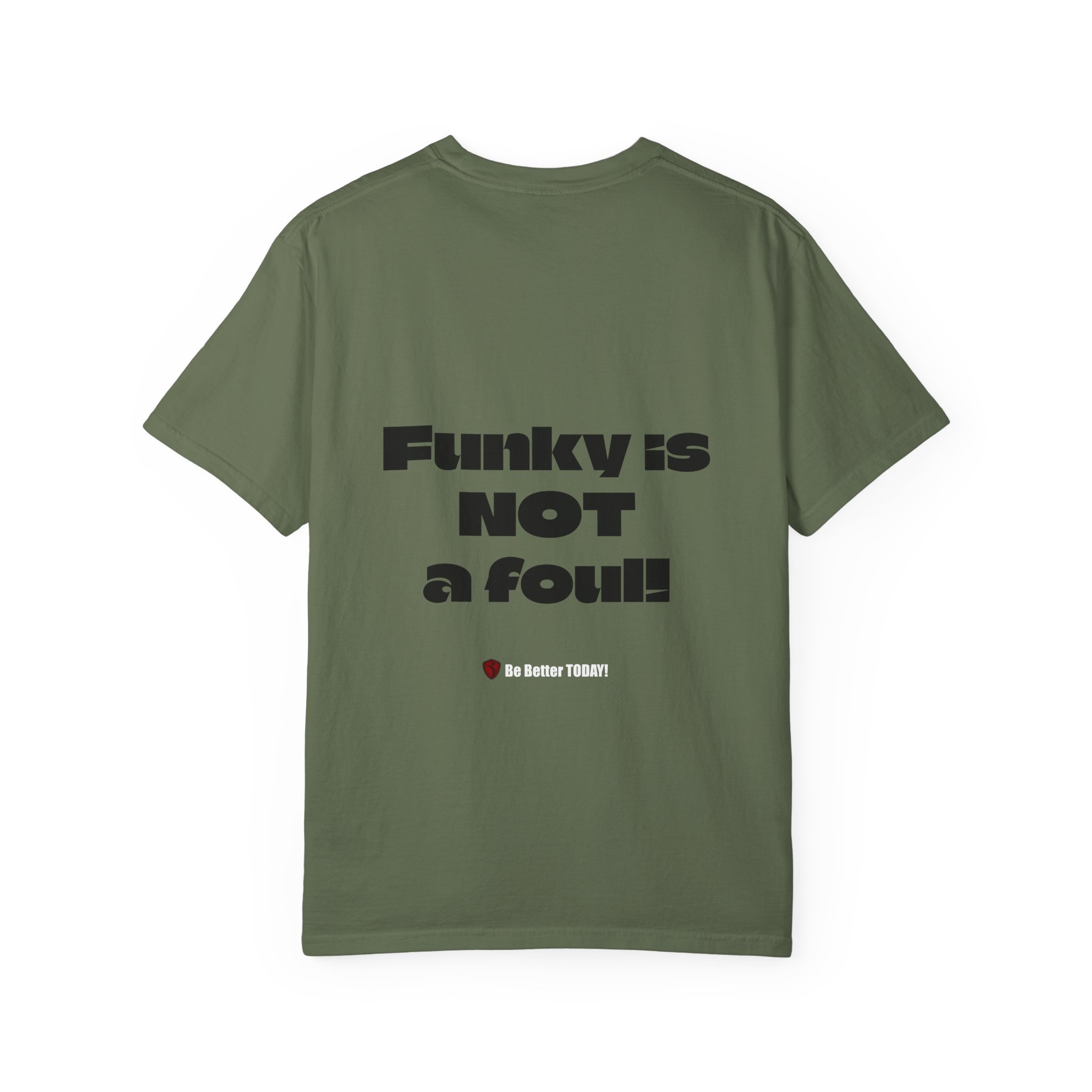 Funky is NOT a Foul! Garment-Dyed T-shirt | MIBT | Make It Be There! - Image 13
